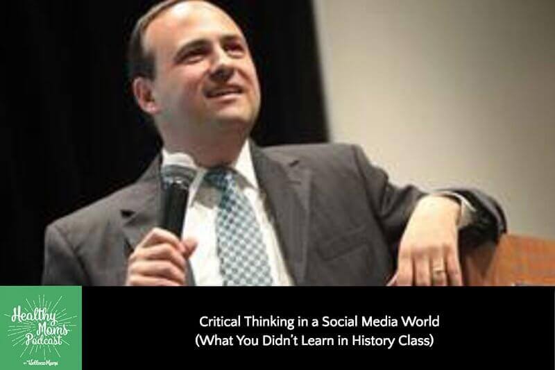 Critical thinking in a social media world (what you didn’t learn in history class)