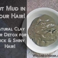 Put mud in your hair- natural clay hair detox for thick and shiny hair