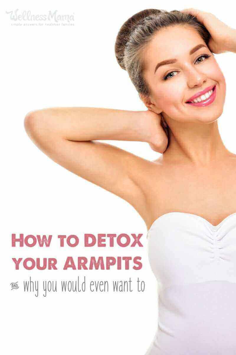 Find out how to detox your armpits and why you'd want to. Deodorant often contains chemicals like parabens, propylene glycol and other harmful chemicals.